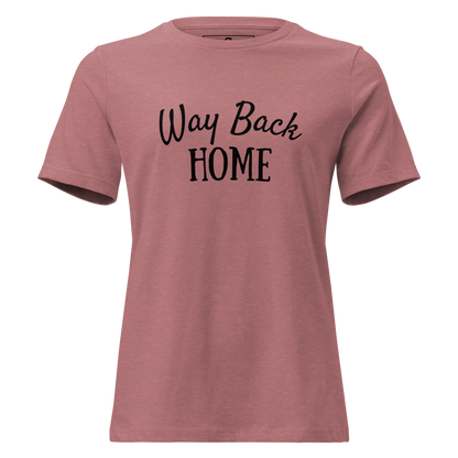 Women's Relaxed T Shirt | Way Back Home Tees | Southbound Supply Co.