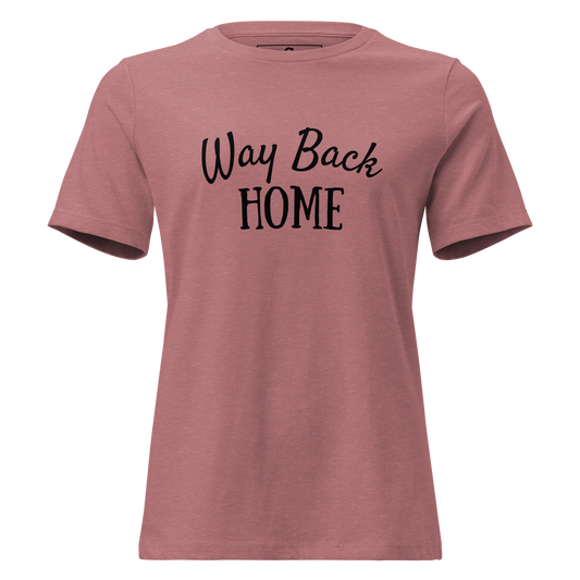 Women's Relaxed T Shirt | Way Back Home Tees | Southbound Supply Co.